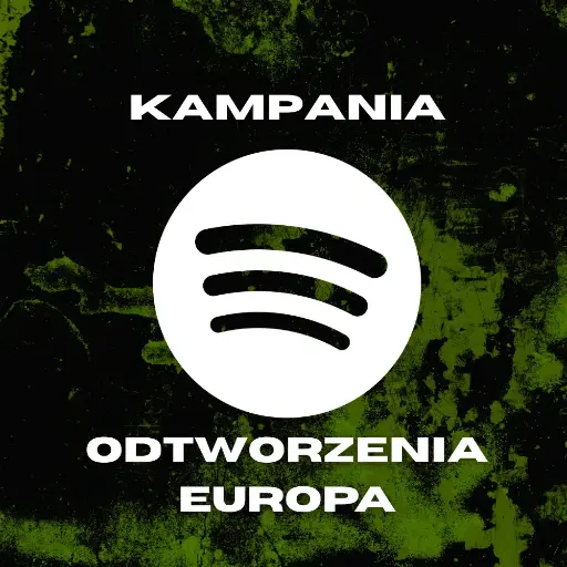 Spotify Odtworzenia Singla - Kampania Europa